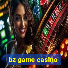 bz game casino